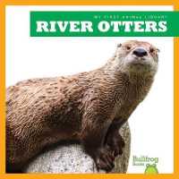 River Otters (My First Animal Library)