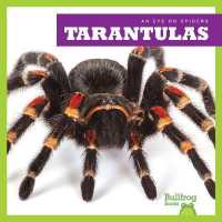 Tarantulas (Eye on Spiders) （Library Binding）