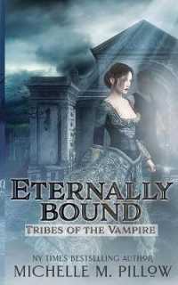 Eternally Bound (Tribes of the Vampire") 〈3〉 （3RD）