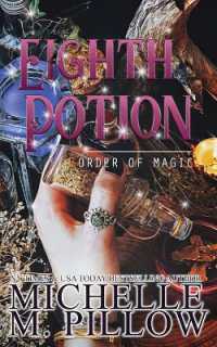 The Eighth Potion : A Paranormal Women's Fiction Romance Novel (Order of Magic)