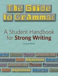 The Guide to Grammar : A Student Handbook for Strong Writing (Maupin House)