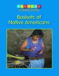 Baskets of Native Americans (Phonics Connections)