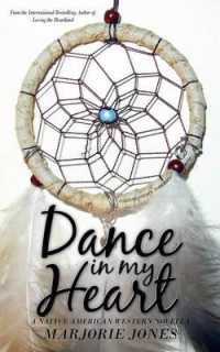 Contemporary Romance: Dance In My Heart - A Native American Western Novella