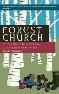 Forest Church : A Field Guide to a Spiritual Connection with Nature