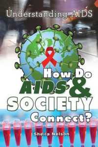 How Do AIDS & Society Connect? (Understanding AIDS)