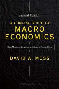 経営者・MBA向けマクロ経済学入門（第２版）<br>A Concise Guide to Macroeconomics, Second Edition : What Managers, Executives, and Students Need to Know （Second）
