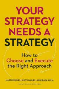 正しい戦略の選択術<br>Your Strategy Needs a Strategy : How to Choose and Execute the Right Approach