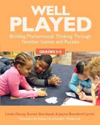 Well Played， Grades 3-5 : Building Mathematical Thinking through Number Games and Puzzles