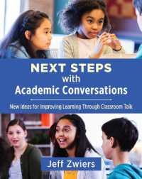 Next Steps with Academic Conversations : New Ideas for Improving Learning through Classroom Talk