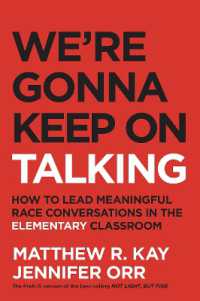 We're Gonna Keep on Talking : How to Lead Meaningful Race Conversations in the Elementary Classroom