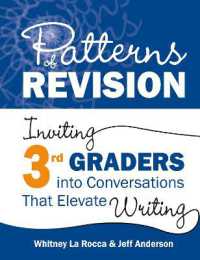Patterns of Revision, Grade 3 : Inviting 3rd Graders into Conversations That Elevate Writing (Patterns of Revision)