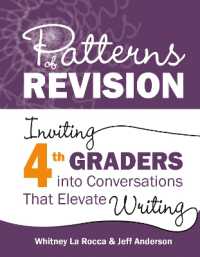 Patterns of Revision, Grade 4 : Inviting 4th Graders into Conversations That Elevate Writing (Patterns of Revision)