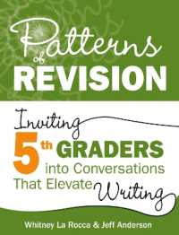 Patterns of Revision, Grade 5 : Inviting 5th Graders into Conversations That Elevate Writing (Patterns of Revision)