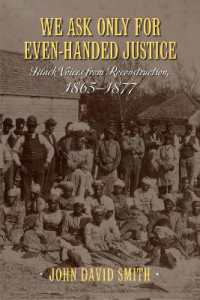 We Ask Only for Even-Handed Justice : Black Voices from Reconstruction, 1865-1877