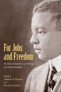 For Jobs and Freedom : Selected Speeches and Writings of a. Philip Randolph