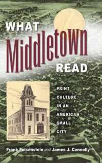 What Middletown Read : Print Culture in an American Small City (Studies in Print Culture and the History of the Book)