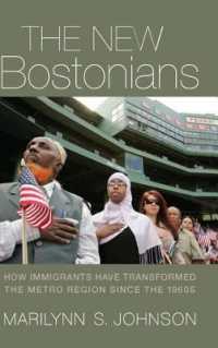 The New Bostonians : How Immigrants Have Transformed the Metro Area since the 1960s