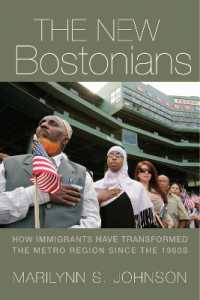 The New Bostonians : How Immigrants Have Transformed the Metro Area since the 1960s
