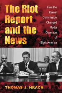 The Riot Report and the News : How the Kerner Commission Changed Media Coverage of Black America