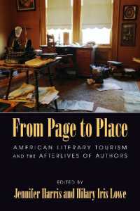From Page to Place : American Literary Tourism and the Afterlives of Authors