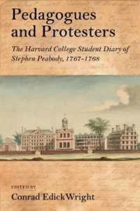 Pedagogues and Protesters : The Harvard College Student Diary of Stephen Peabody, 1767-1768