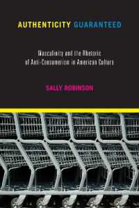 Authenticity Guaranteed : Masculinity and the Rhetoric of Anti-Consumerism in American Culture