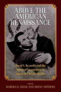 Above the American Renaissance : David S. Reynolds and the Spiritual Imagination in American Literary Studies