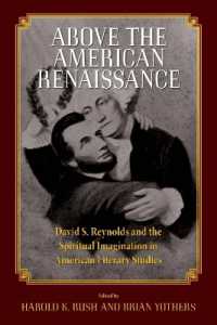 Above the American Renaissance : David S. Reynolds and the Spiritual Imagination in American Literary Studies