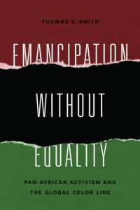 Emancipation without Equality : Pan-African Activism and the Global Color Line (African American Intellectual History)