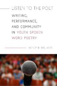 Listen to the Poet : Writing， Performance， and Community in Youth Spoken Word Poetry