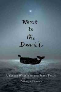 Went to the Devil : A Yankee Whaler in the Slave Trade