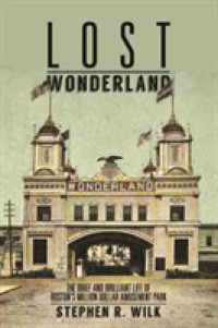 Lost Wonderland : The Brief and Brilliant Life of Boston's Million Dollar Amusement Park