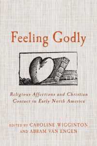Feeling Godly : Religious Affections and Christian Contact in Early North America