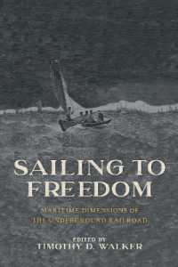 Sailing to Freedom : Maritime Dimensions of the Underground Railroad
