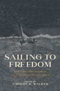 Sailing to Freedom : Maritime Dimensions of the Underground Railroad