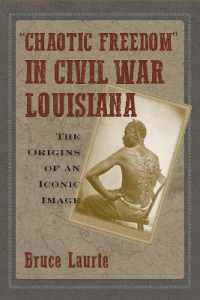 Chaotic Freedom' in Civil War Louisiana : The Origins of an Iconic Image