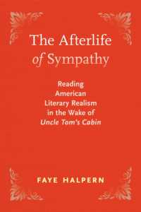 The Afterlife of Sympathy : Reading American Literary Realism in the Wake of 'Uncle Tom's Cabin