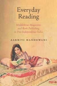 Everyday Reading : Middlebrow Magazines and Book Publishing in Post-Independence India (Studies in Print Culture and the History of the Book)