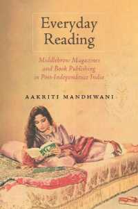 Everyday Reading : Middlebrow Magazines and Book Publishing in Post-Independence India (Studies in Print Culture and the History of the Book)