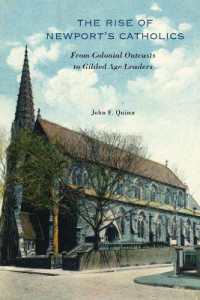 The Rise of Newport's Catholics : From Colonial Outcasts to Gilded Age Leaders