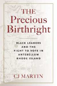 The Precious Birthright : Black Leaders and the Fight to Vote in Antebellum Rhode Island