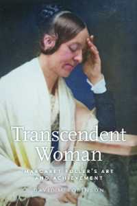 Transcendent Woman : Margaret Fuller's Art and Achievement