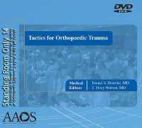 Tactics for Orthopaedic Trauma (Standing Room Only) （1 DVDR）