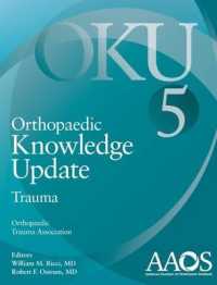 Orthopaedic Knowledge Update: Trauma 5 (Orthopaedic Knowledge Update) （5TH）