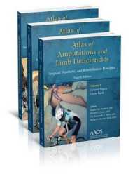 Atlas of Amputations and Limb Deficiencies : Surgical, Prosthetic, and Rehabilitation Principles （4TH）