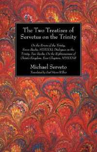 The Two Treatises of Servetus on the Trinity (Harvard Theological Studies") 〈16〉
