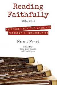 Reading Faithfully, Volume 1 : Writings from the Archives: Theology and Hermeneutics