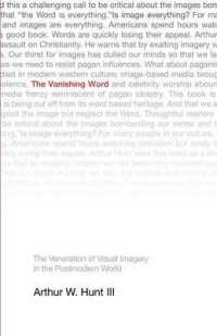 The Vanishing Word : The Veneration of Visual Imagery in the Postmodern World