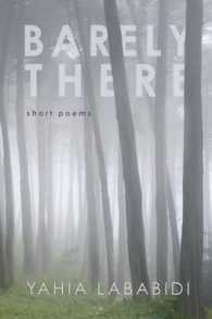 Barely There : Short Poems