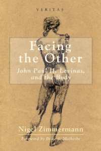 Facing the Other : John Paul II, Levinas, and the Body (Veritas)